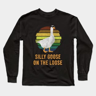 silly goose on the loose Long Sleeve T-Shirt